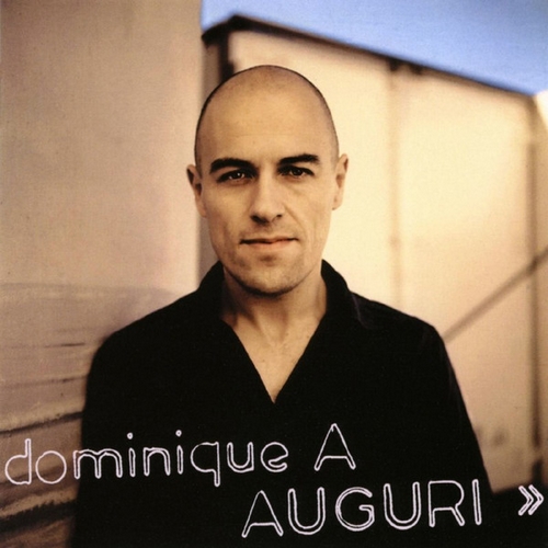 Dominique A Auguri