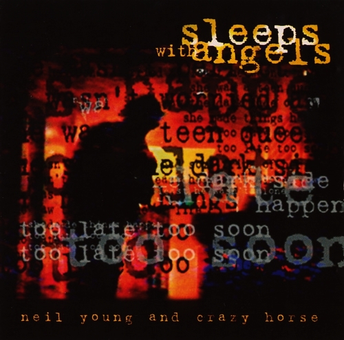 Neil Young And Crazy Horse Sleeps With Angels