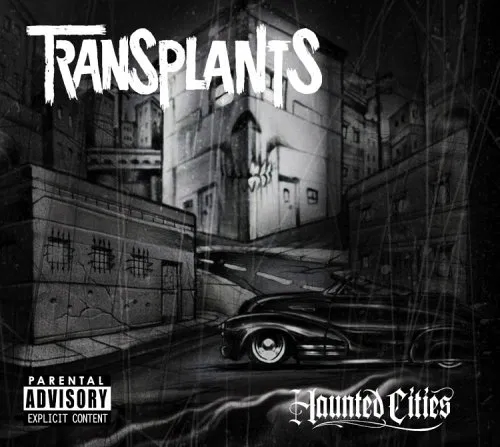 Transplants Haunted Cities