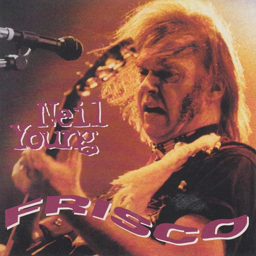 neil young Frisco