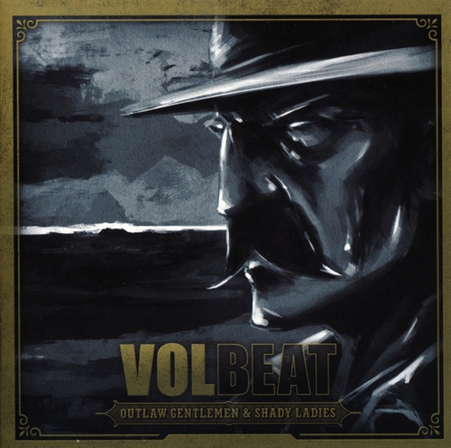 Volbeat Outlaw Gentlemen & Shady Ladies